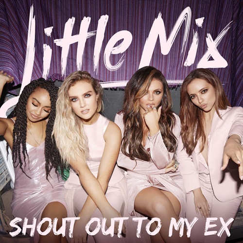 File:Little Mix - Shout Out To My Ex.jpg