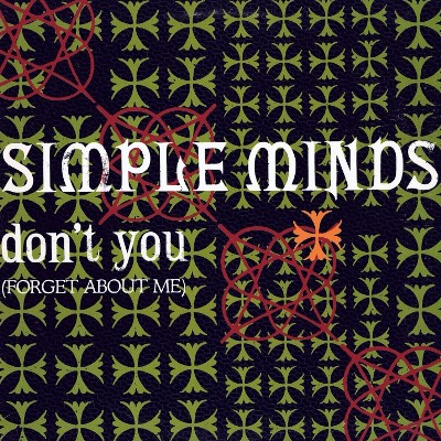 File:Simple Minds - Don't You (Forget About Me).jpg