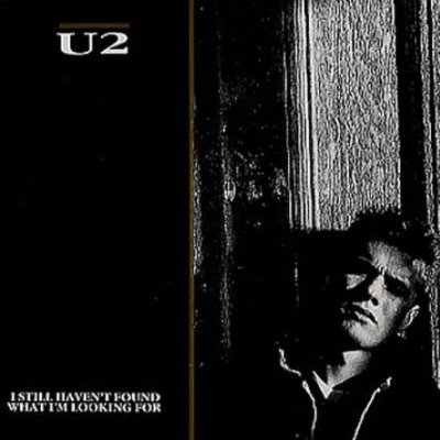 File:U2 - I Still Haven't Found What I'm Looking For.jpg