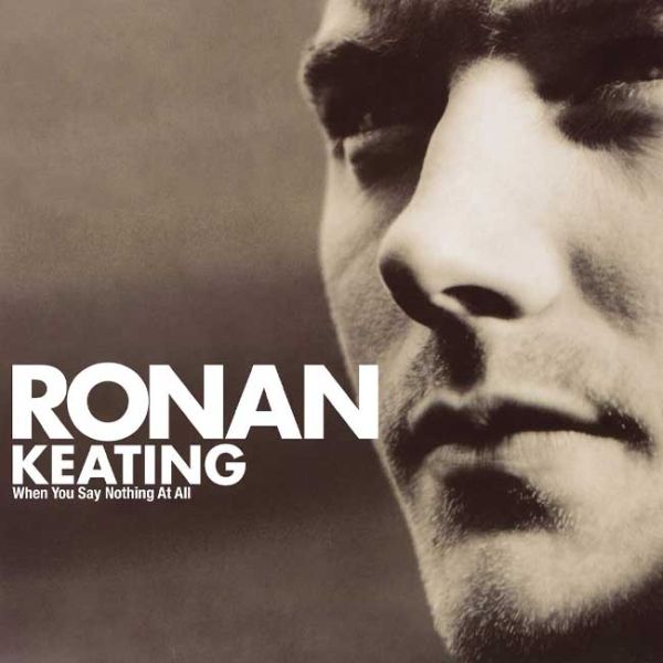 File:Ronan-Keating---When-You-Say-Nothing-at-All.jpg