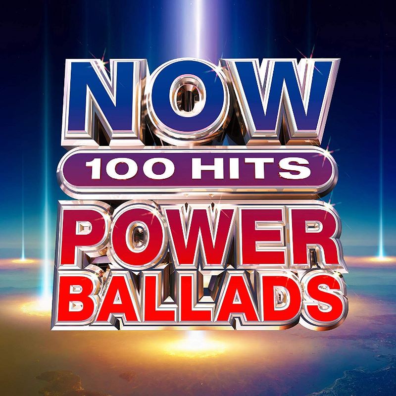 Now 100 Hits: Power Ballads