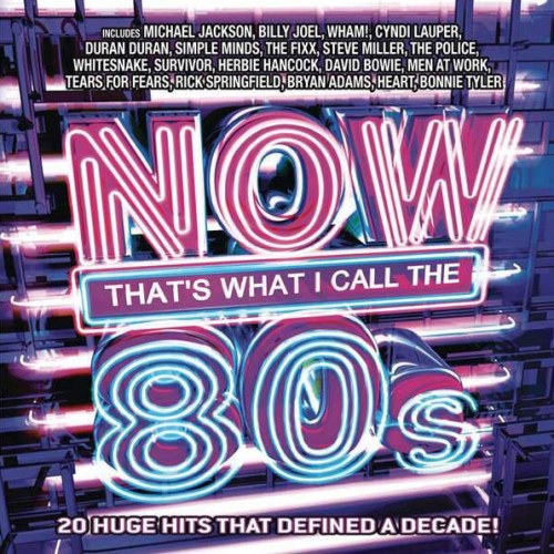 Now That's What I Call The 80s